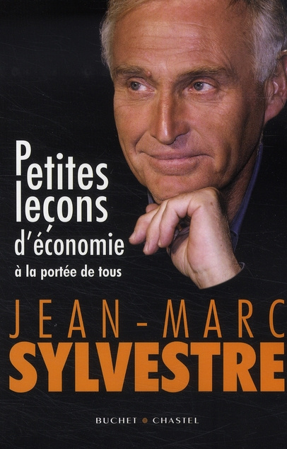 Petites leçons d'économie . A la portée de tous