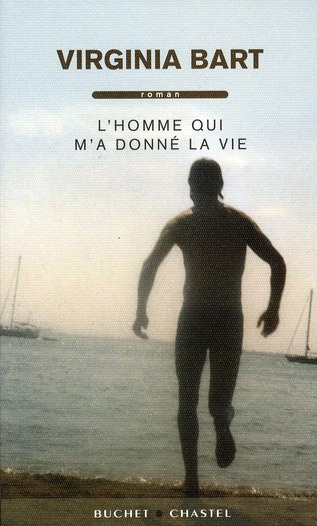 L'homme qui m'a donné la vie
