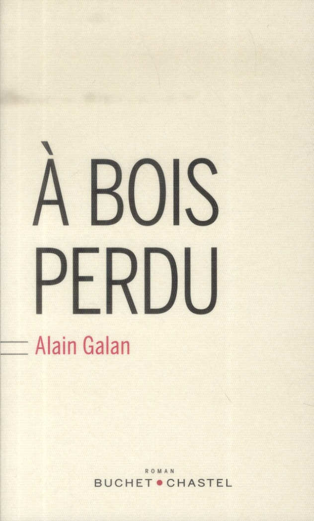 A bois perdu