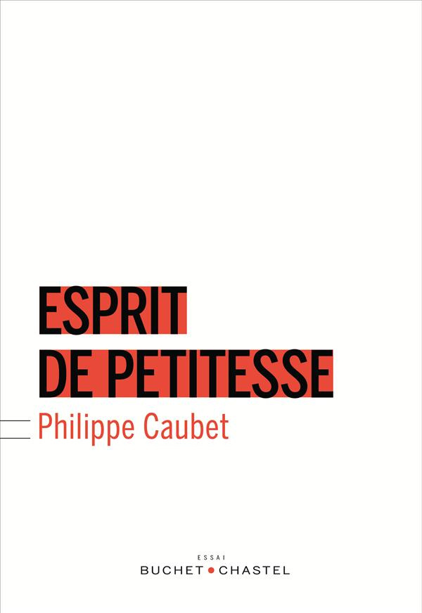 L'esprit de petitesse