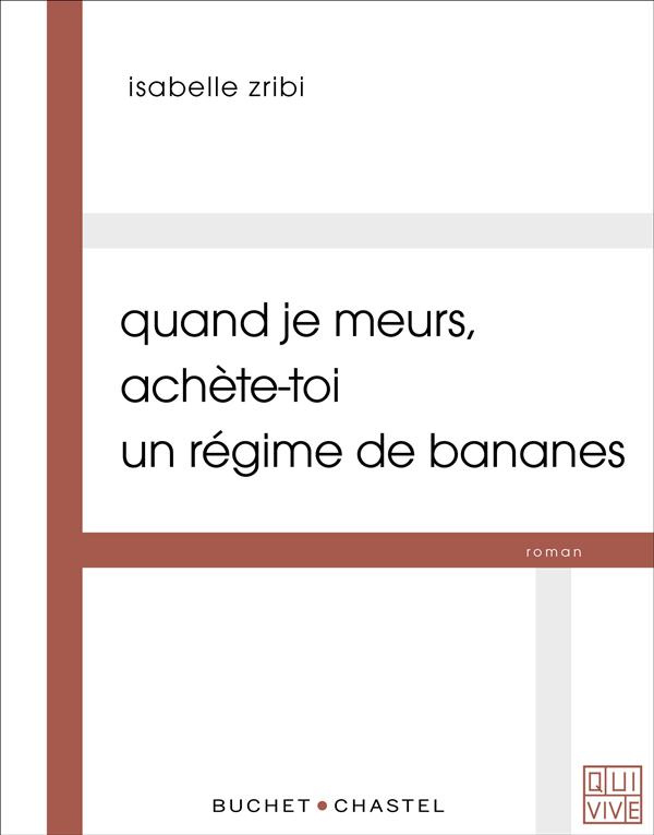 Quans je meurs, achète-toi un régime de bananes