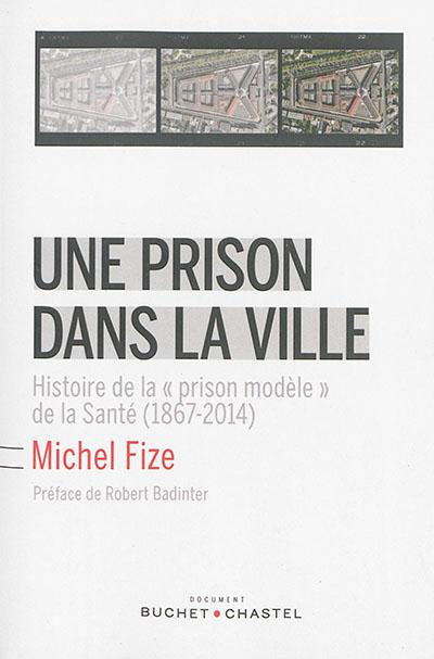 UNE PRISON DANS LA VILLE