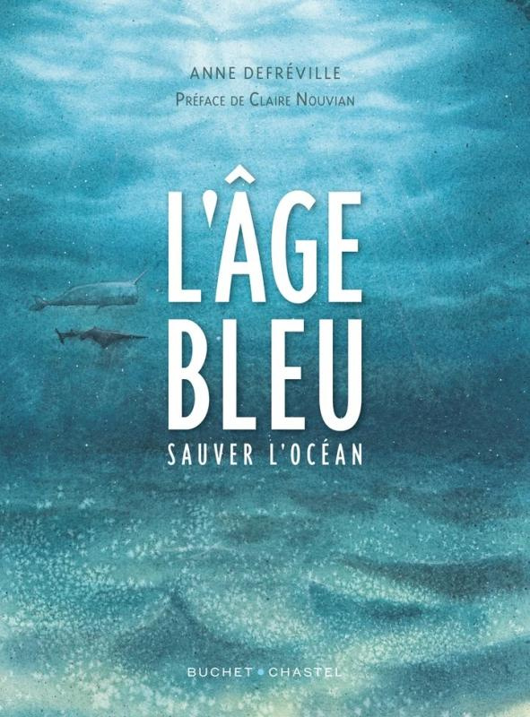 L'âge bleu - Sauver l'océan