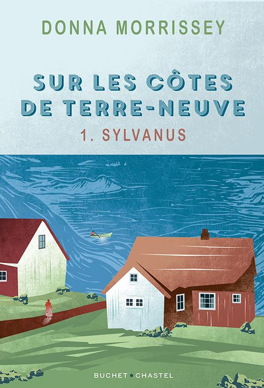 Sur les côtes de Terre-Neuve Tome 1 : Sylvanus