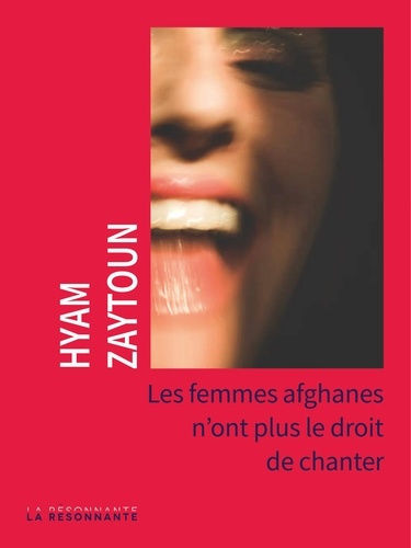 Les femmes Afghanes n'ont plus le droit de chanter