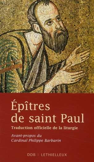 Epîtres de saint Paul. Traduction officielle de la liturgie