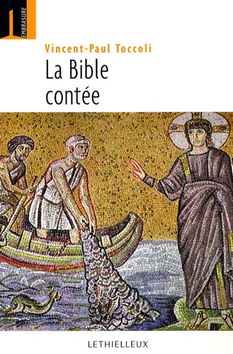 La Bible contée. Quarante récits bibliques