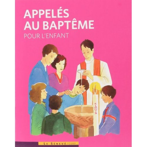 Appelés au baptême. Livret de l'enfant
