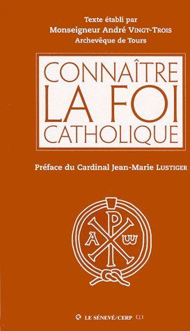 Connaître la foi catholique