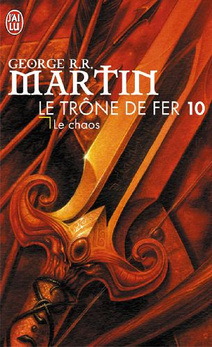 Le trône de fer (A game of Thrones) Tome 10 : Le chaos