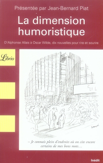 La dimension humoristique. D'Alphonse Allais à Oscar Wilde, dix nouvelles pour rire et sourire