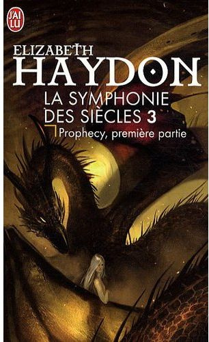 La symphonie des siècles Tome 3 : Prophecy