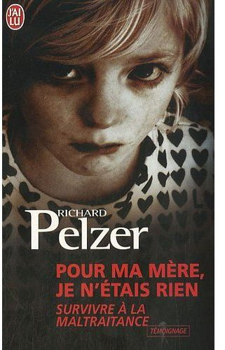 Pour ma mère, je n'étais rien. Survivre à la maltraitance