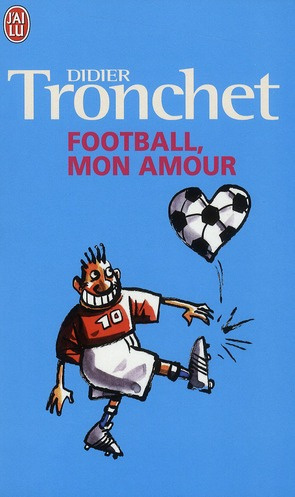 Football, mon amour