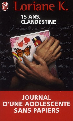 Clandestine. Le journal d'une enfant sans papiers