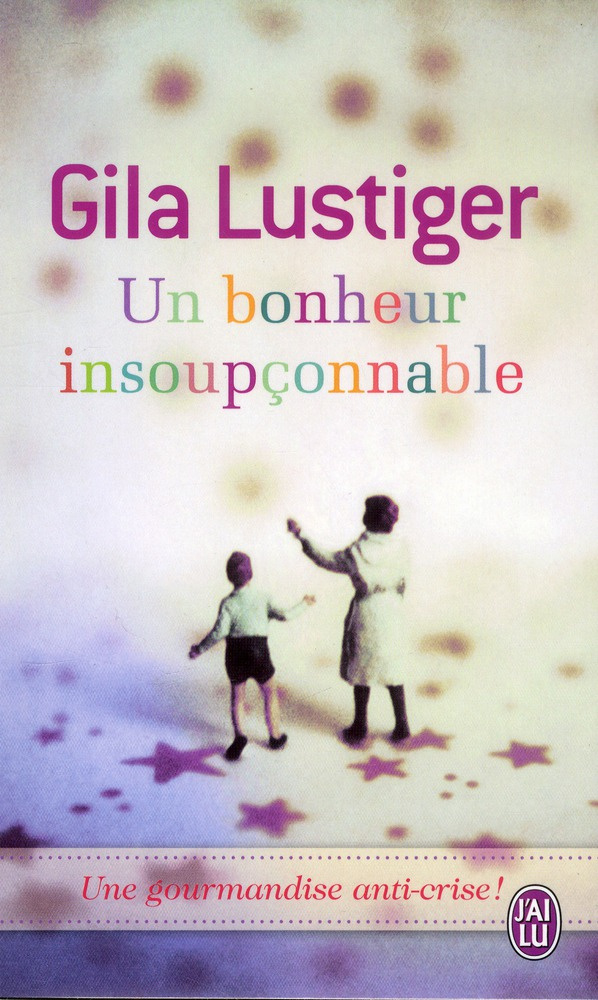 Un bonheur insoupçonnable