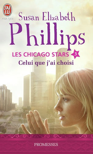 Les Chicagos Stars Tome 3 : Celui que j'ai choisi