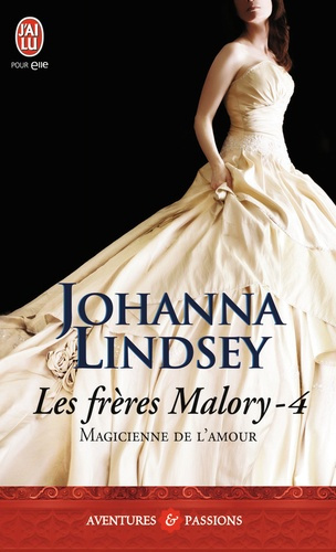 Les frères Malory Tome 4 : Magicienne de l'amour