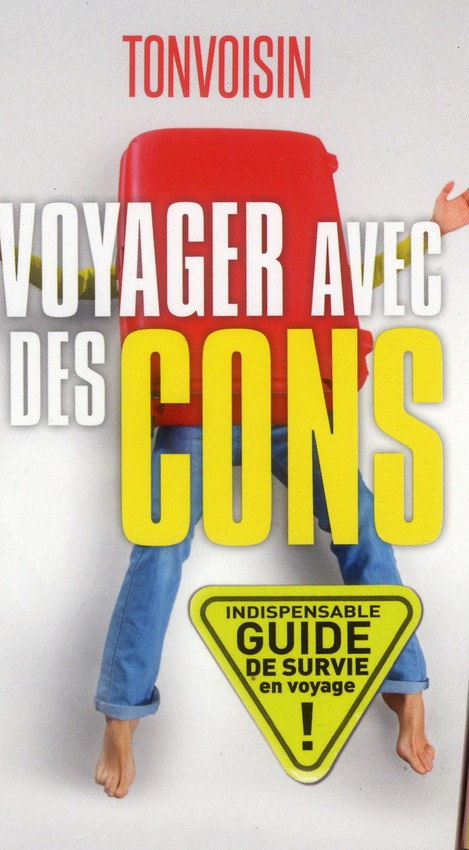 Voyager avec des cons