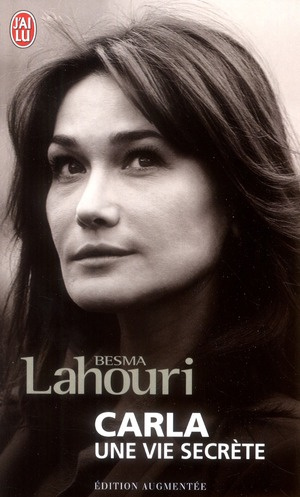 Carla, une vie secrète. Edition revue et augmentée