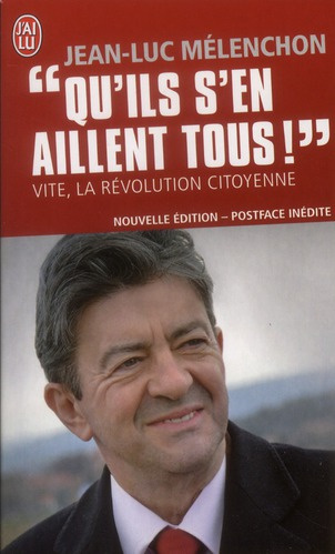 Qu'ils s'en aillent tous ! Vite, la révolution citoyenne