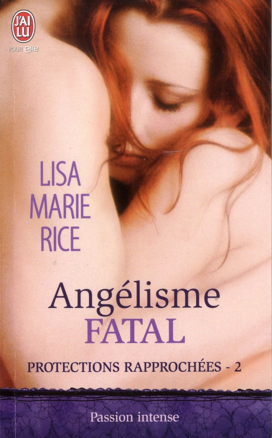 Protections rapprochées Tome 2 : Angélisme fatal