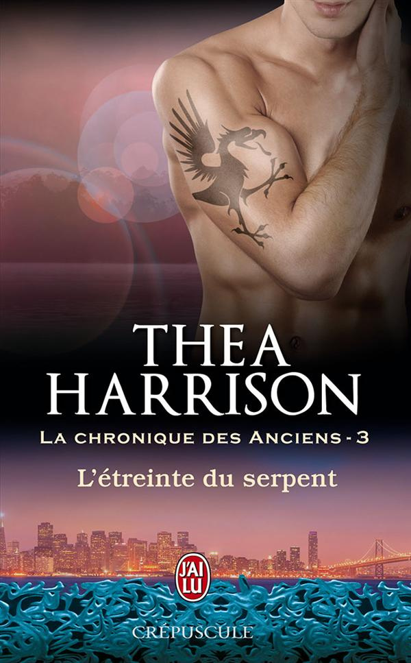 La chronique des anciens Tome 3 : L'étreinte du serpent