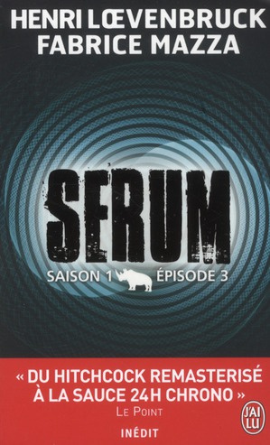 Sérum - Saison 1 Tome 3