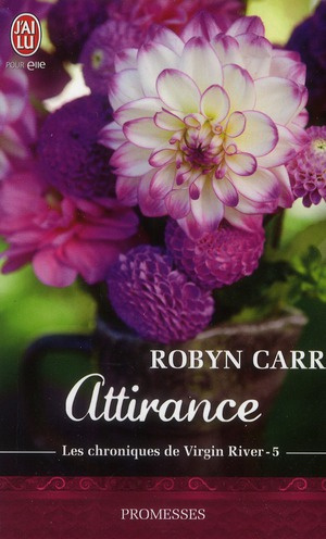 Les chroniques de Virgin River Tome 5 : Attirance