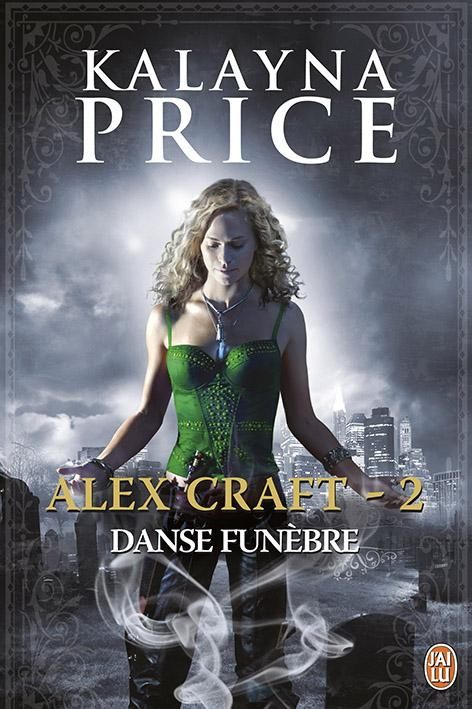 Alex Craft Tome 2 : Danse funèbre