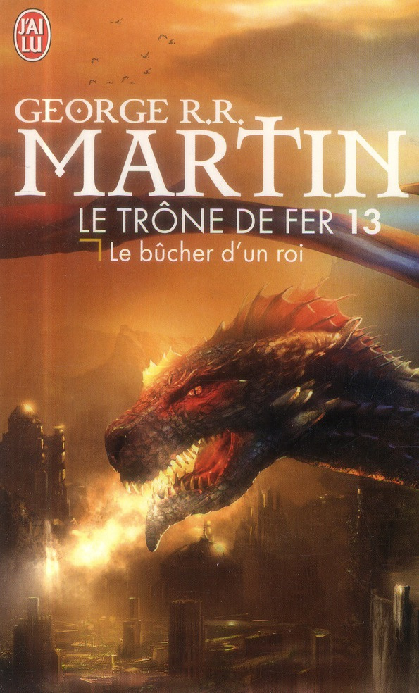 Le trône de fer (A game of Thrones) Tome 13 : Le bûcher d'un roi