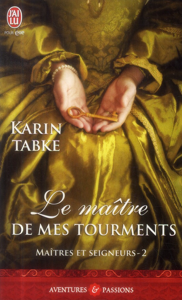 Maîtres et seigneurs Tome 2 : Le maitre de mes tourments