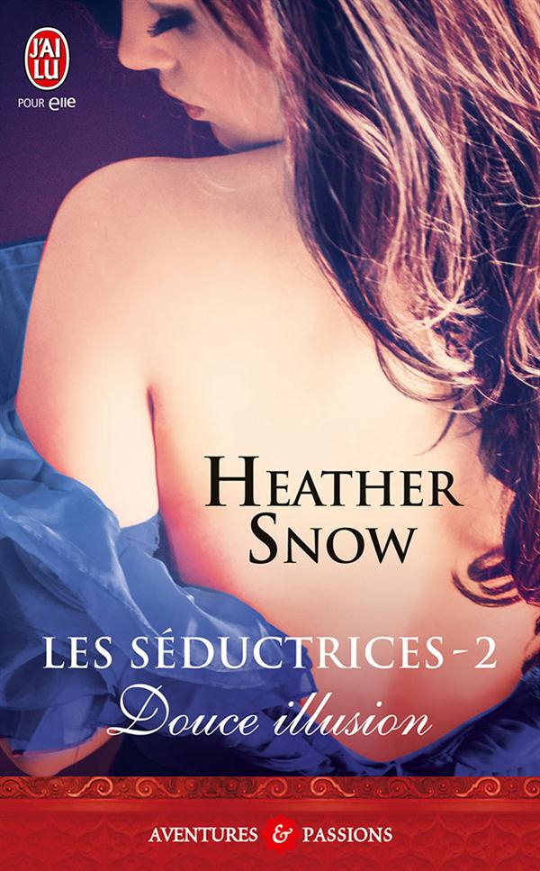 Les séductrices Tome 2 : Douce illusion