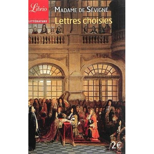 Lettres choisies. "J'écrirai jusqu'à demain, mes pensées, ma plume, mon encre, tout vole !"