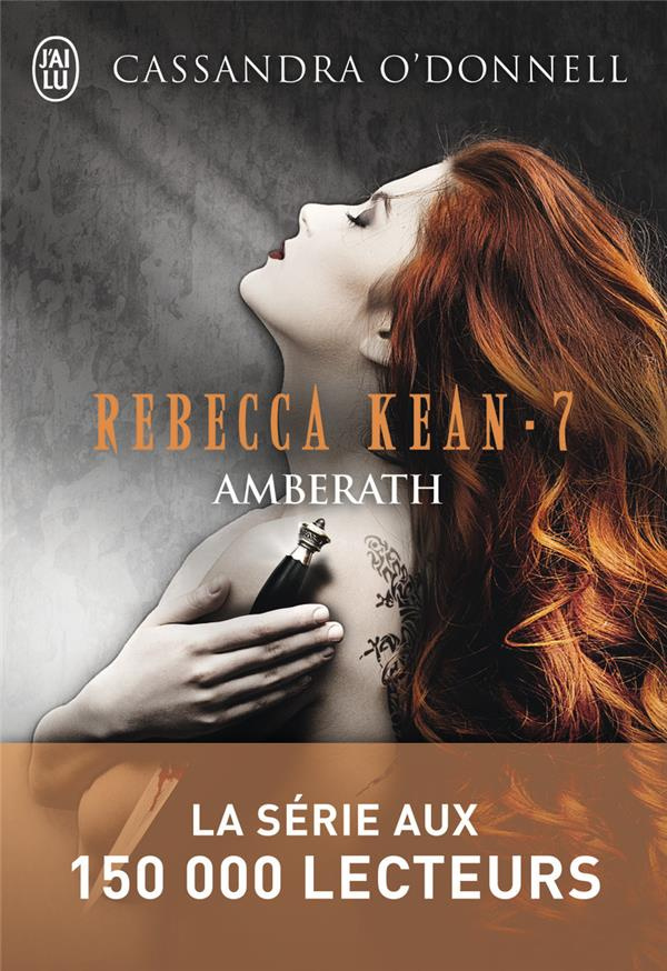 Rebecca Kean Tome 7 : Amberath