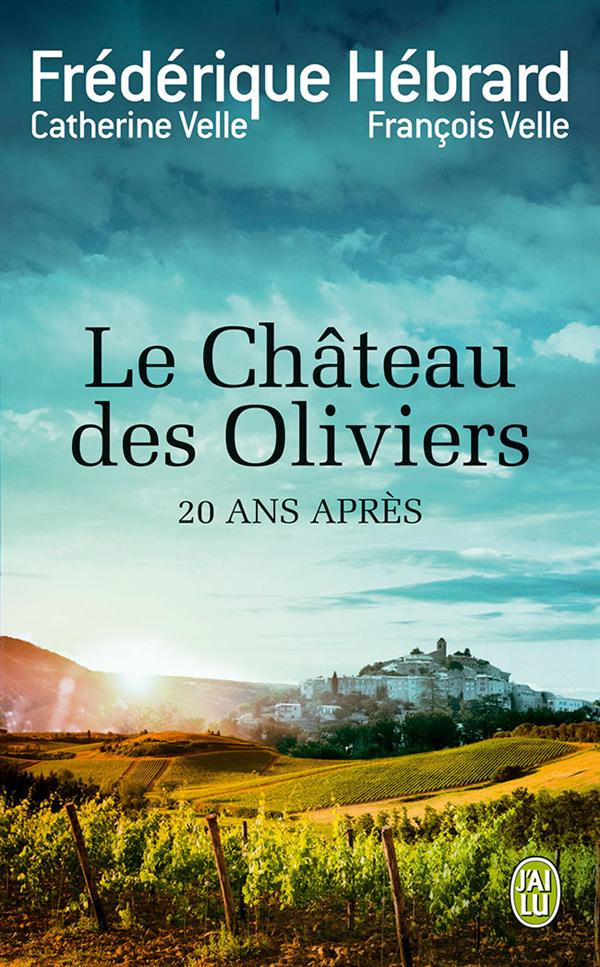 Le Château des Oliviers . Suivi de 20 ans après, la belle Romaine