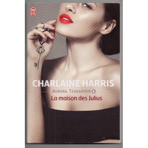 Aurora Teagarden Tome 4 : La maison des Julius