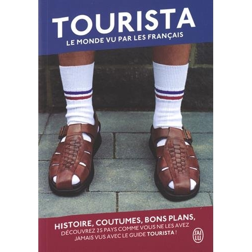 Tourista. Le monde vu par les Français