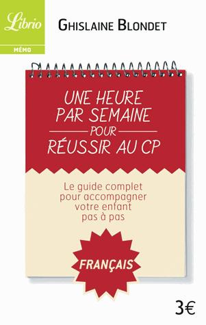 Une heure par semaine pour réussir au CP. Français