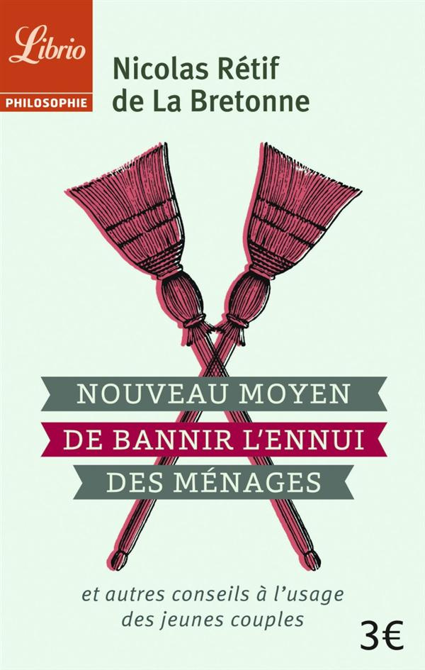 Nouveau moyen pour bannir l'ennui des ménages. Et autres conseils à l'usage des jeunes couples