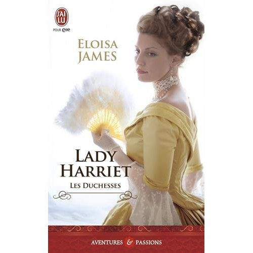 Les duchesses Tome 3 : Lady Harriet
