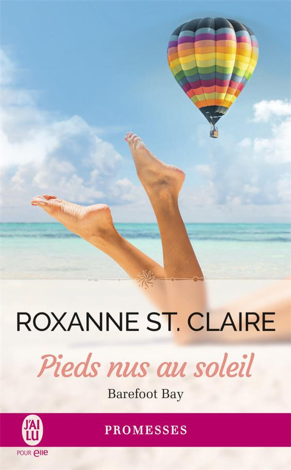Barefoot Bay Tome 3 : Pieds nus au soleil