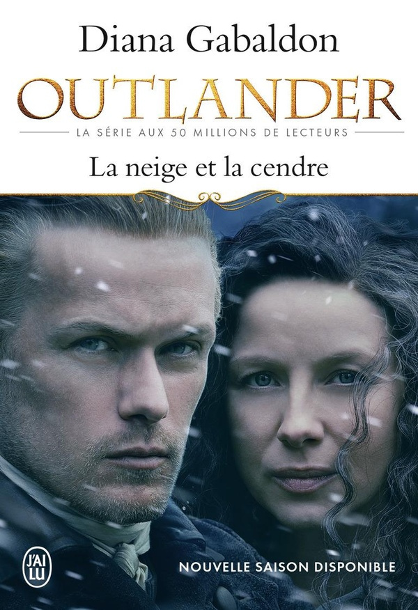 Outlander Tome 6 : La neige et la cendre. Contient : La neige et la cendre ; Les grandes désespéranc