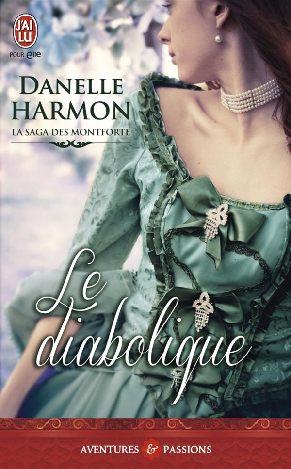 La saga des Montforte Tome 4 : Le diabolique