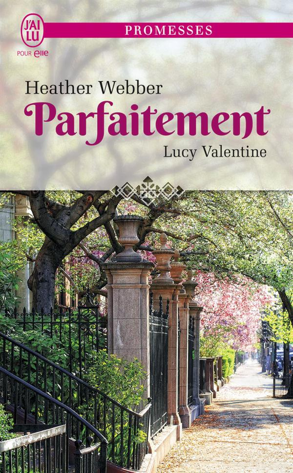 Lucy Valentine Tome 4 : Parfaitement
