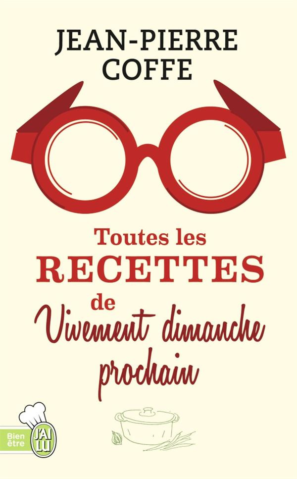 Toutes les recettes de Vivement dimanche prochain