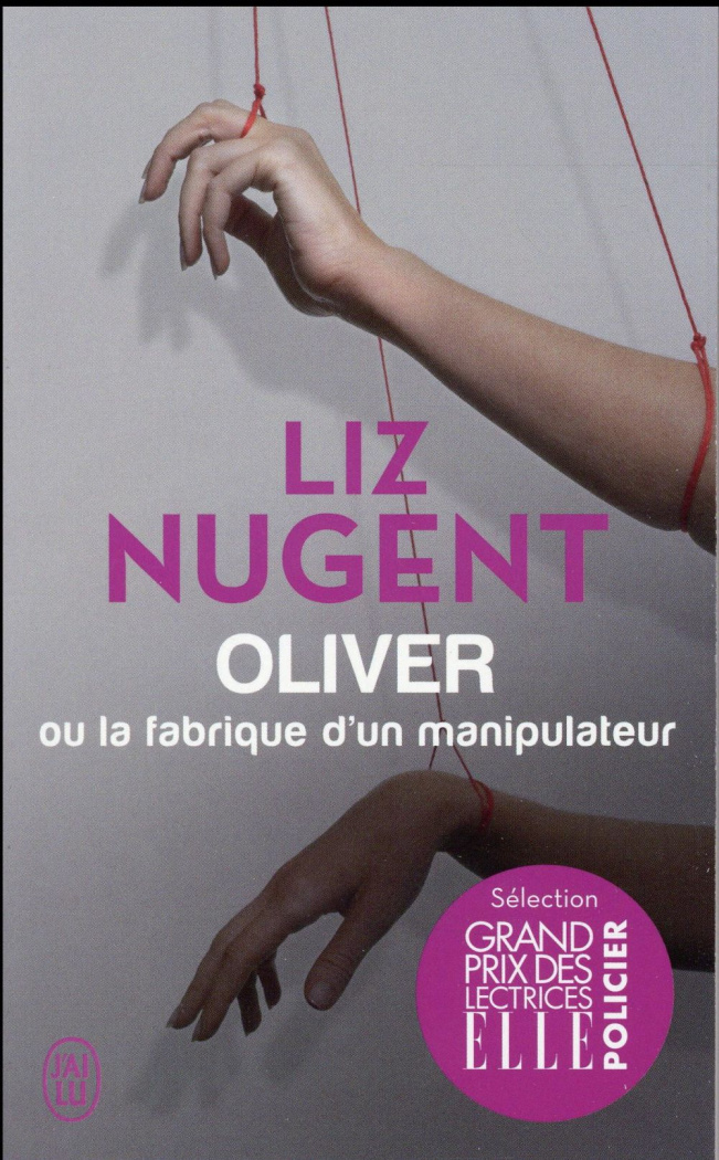 Oliver ou la fabrique d'un manipulateur