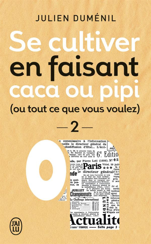 Se cultiver en faisant caca ou pipi (ou ce que vous voulez). Tome 2