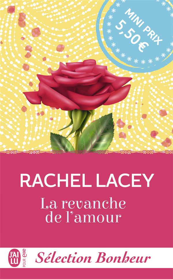 Sélection Bonheur. La revanche de l'amour