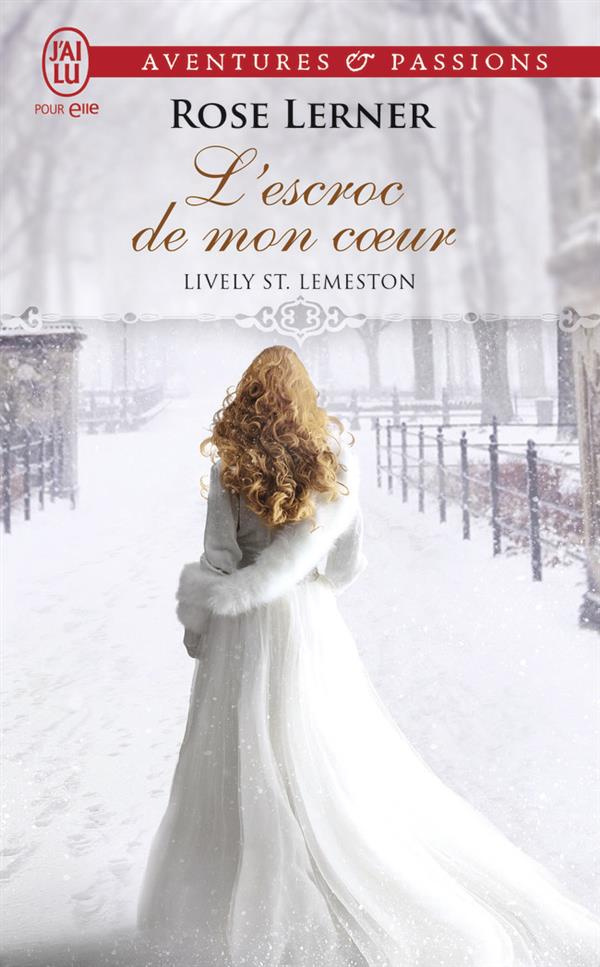 Lively St. Lemeston Tome 2 : L'escroc de mon coeur